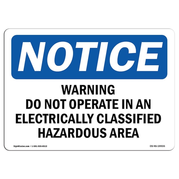 Safety Sign, OSHA Notice, 12" Height, Warning Do Not Operate In An Electrically Sign, Landscape